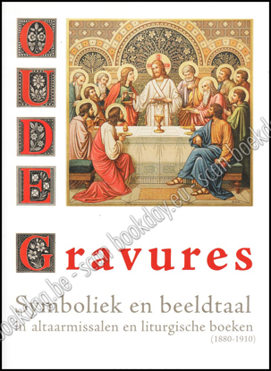 Picture of Oude Gravures. Symboliek en beeldtaal in altaarmissalen en liturgische boeken (1880-1910)