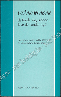 Picture of Postmodernisme, de fundering is dood, leve de fundering? ALW-Cahier nr. 7. 1988